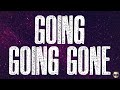 Luke Combs ft Morgan Wallen - Going Going Gone (Lyric Video)