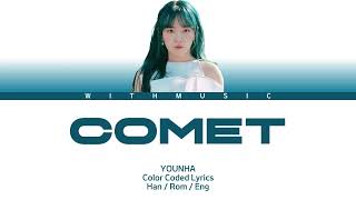 Download lagu YOUNHA – COMET (혜성) [color coded lyrics Eng/Rom/Han/가사] mp3
