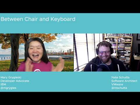 Tanzu.TV Between Chair and Keyboard -  The one with Mary Grygleski