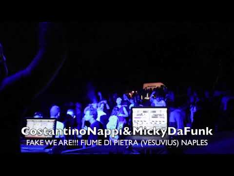 Costantino Nappi & Micky Da Funk @ Fiume Di Pietra Vesuvius Naples