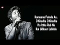 SAJDE SONG ARIJIT SINGH LYRICS NIHIRA JOSHI SHANKAR EHSAAN LOY GULZAR KILL DIL