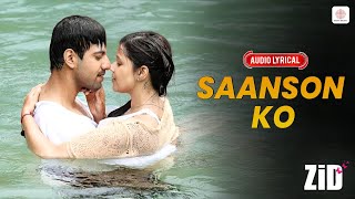 Download lagu Saanson Ko - Audio Lyrical | ZiD | Mannara, Karanvir | Arijit Singh | Sharib Toshi | Love Song mp3 Download lagu Saanson Ko - Audio Lyrical | ZiD | Mannara, Karanvir | Arijit Singh | Sharib Toshi | Love Song mp3