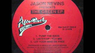 Jason Nevins [The Green EP] - B1 Pump The Bass