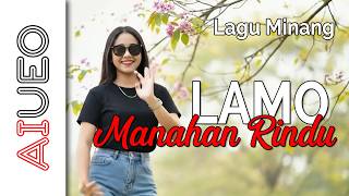 Download lagu AIRA DENADA - LAMO MANAHAN RINDU mp3
