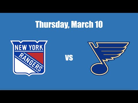 March 10 New York Rangers vs St. Louis Blues