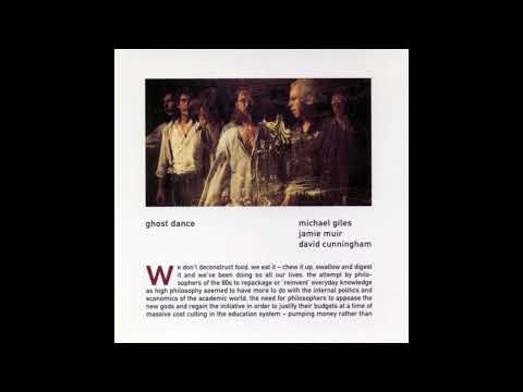 Michael Giles, Jamie Muir & David Cunningham - Ghost Dance (1995)