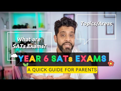 What are SATs Exams ? - A Quick Guide for Year 6 Parents
