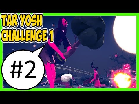 TABS - "Tar Yosh Challenge 1" Campaign #2 with Mods | The Spears Appear!