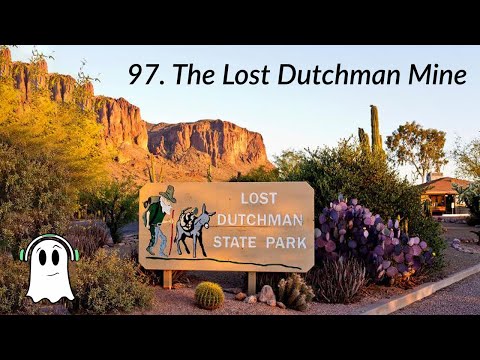 97. The Lost Dutchman Mine