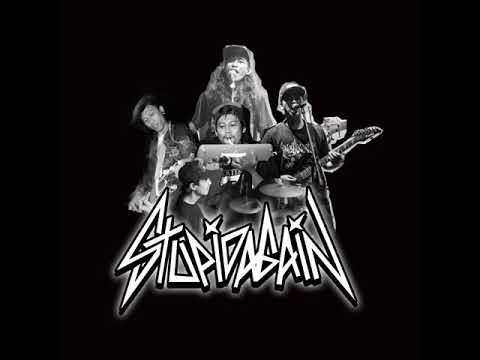 STUPID AGAIN - Satu Saudara Mari Bersulang