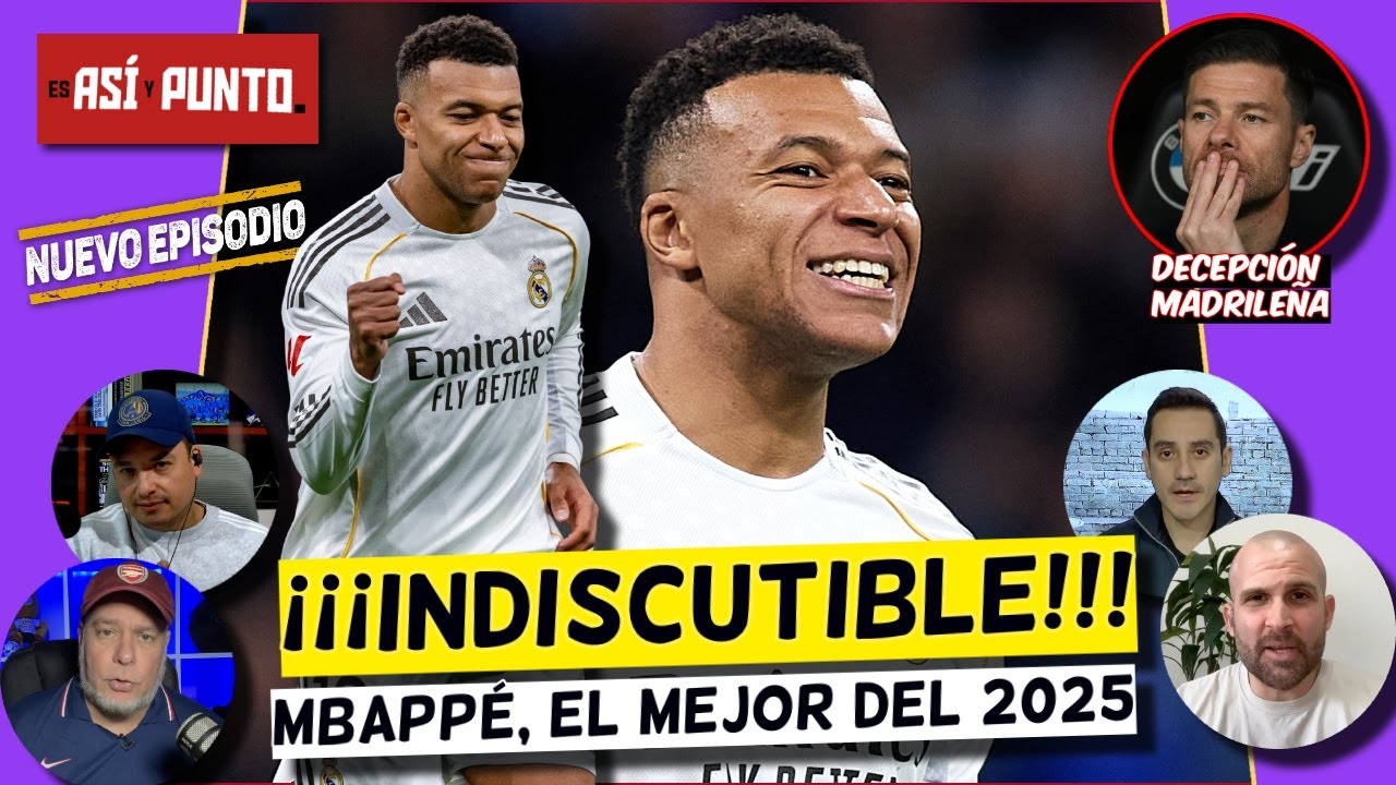MBAPPÉ es el MEJOR del 2025 mientras que REAL MADRID es la gran DECEPCIÓN | Es Así y Punto