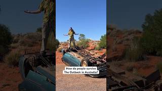 How do people surviveThe Outback in Australia? 🦘