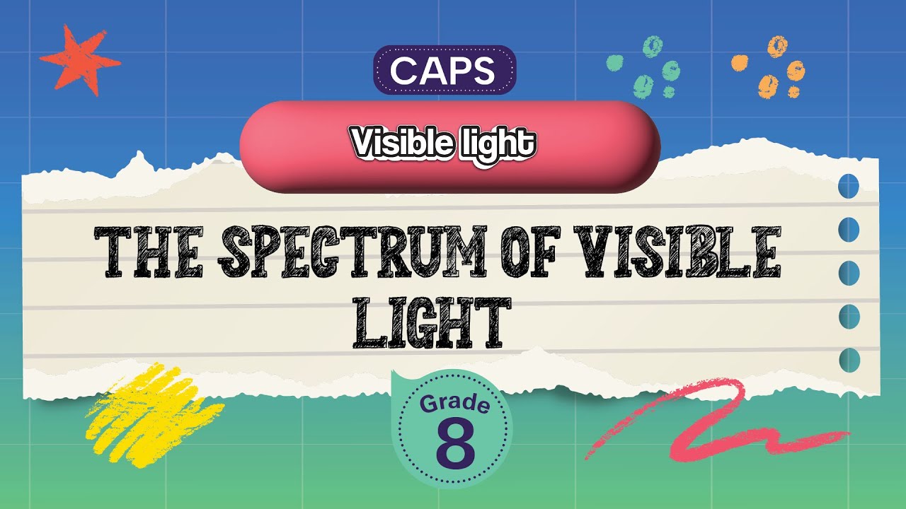 [GRADE 8] The spectrum of visible light