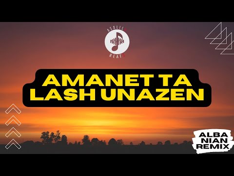 AsxLiLabeats x Vushe - Amanet ta lash Unazen (Remix)