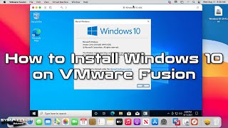 How to Install Windows 10 on VMware Fusion in Mac/macOS | SYSNETTECH Solutions