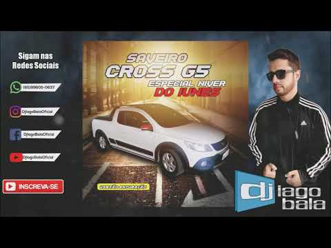 CD SAVEIRO CROSS G5 DO IUNES DE JAURU-MT - DJ IAGO BALA