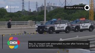 Boy, 12, charged with attempted murder after Toronto cop struck by stolen vehicle