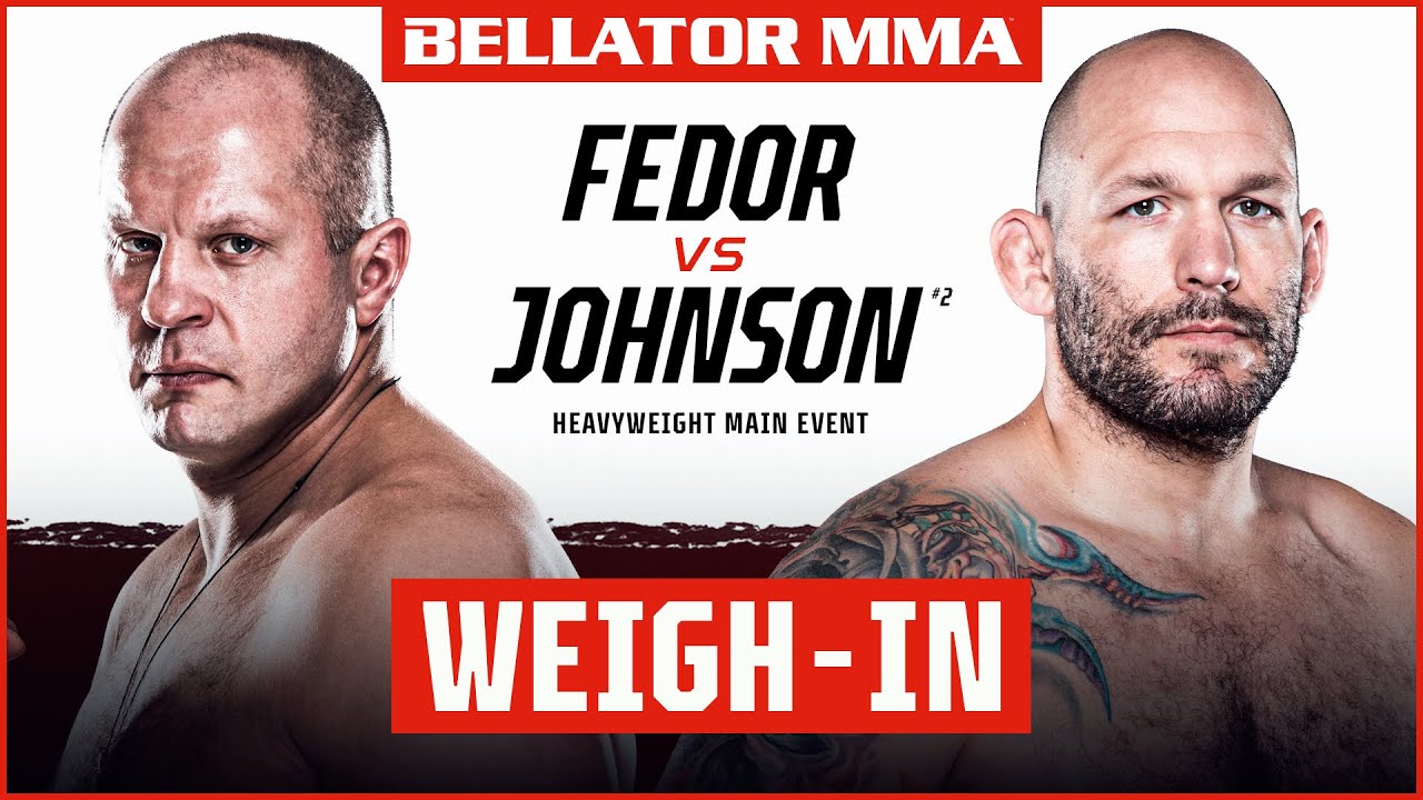Bellator 269 weigh-in results, Fedor vs Johnson (video)