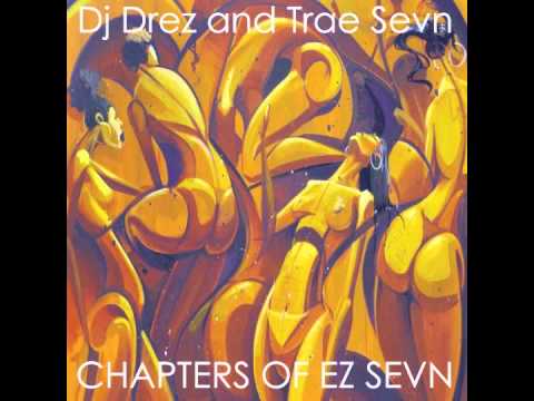 A Preview to the new Dj Drez and Trae Sevn album! Coming Soon!