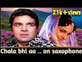 Chala Bhi Aa Saxophone Cover UtpalPandyaSaxophonist Man Ki Aankhen Dharmendra Vahida