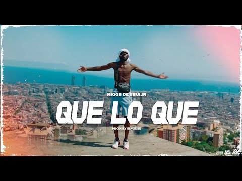 Miggs de Bruijn - Que Lo Que (Prod. EL Lider)