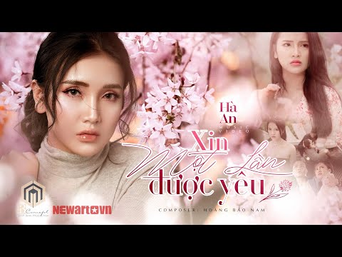 Xin một lần được yêu - Hà An