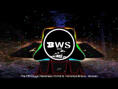 The FifthGuys, Mandrazo, M.I.M.E & Veronica Bravo - Broken