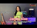 JAMBU ALAS KARAOKE Duet Sabela KDI Tanpa Vokal Pria