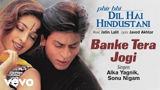 Banke Tera Jogi Best Song - Phir Bhi Dil Hai Hindu