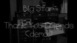 Big Star - Thank You Friends (demo)