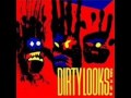 Dirty Looks - You've Got It