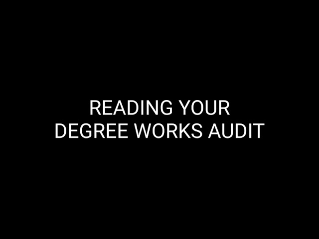 Reading a Degree Works Audit Video Preview