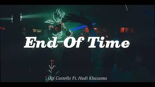 Download lagu DISCO TANAH! -  End Of Time | Ogi Castello Ft.Hadi Khazama Bootleg mp3