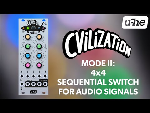 u-he CVilization Mode II: 4 x 4 Sequential Switch – Audio Signals