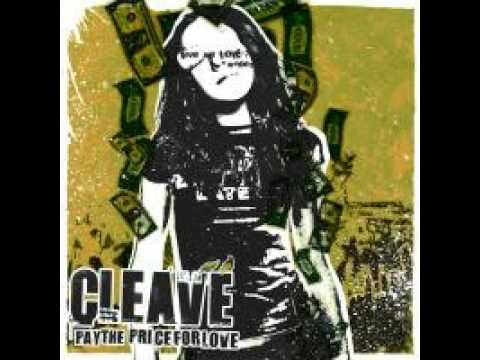 Cleave - Pay the price for love