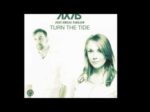 Ax7is Turn the Tide feat. Emilia Tarland (Michel Leroy Remix Edit)