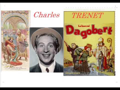 Charles TRENET Le bon Roi Dagobert