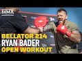 Bellator 214: Ryan Bader Open Workout Highlights - MMA Fighting