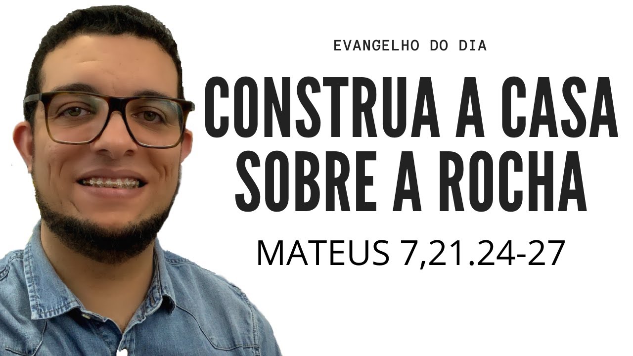 CONSTRUA SUA CASA SOBRE A ROCHA! Entenda o que isso significa (Mt 7,21.24-27) | JOÃO CLAUDIO RUFINO