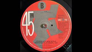 P.J.B. Featuring Hannah And Her Sisters - Looking At A New World (1991)