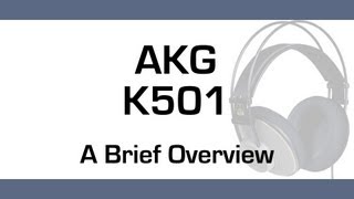 Video thumbnail for A Brief Look: AKG K501 Headphones by Zombie_X