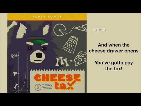 Cheese Tax LYRICS [Official] by Puppy Songs