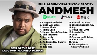Download lagu ANDMESH KAMALENG FULL ALBUM | LAGU PALING VIRAL TERBARU 2026 SPOTIFY TIKTOK | CINTA LUAR BIASA mp3