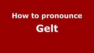 How to pronounce Gelt