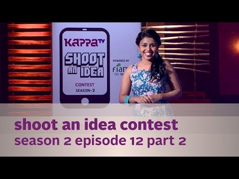 Kappa TV Shoot an Idea Contest - S02E12 - Part 2