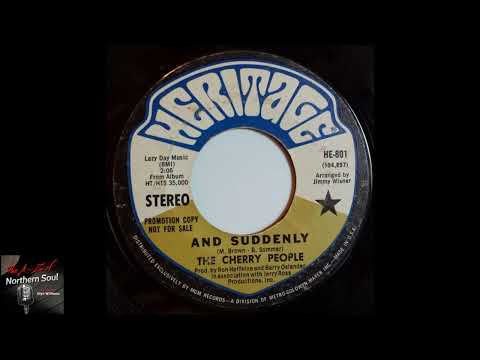The Cherry People - And Suddenly - 1968  - Northern Soul A-Z Archive