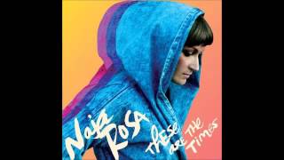 Naja Rosa - Say With Me (These Are The Times 2014)