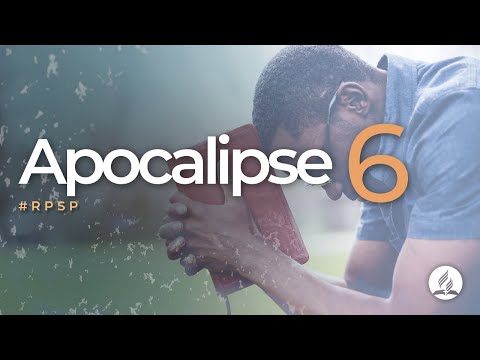 Apocalipse 6 - Reavivados Por Sua Palavra | #RPSP