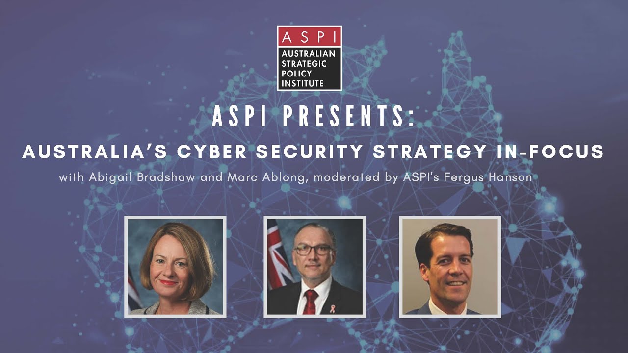 ASPI Presents: Australia’s Cyber Security Strategy In-Focus