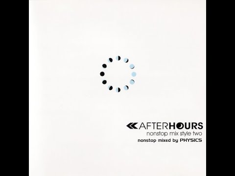 Physics - Afterhours: Nonstop Mix Style Two